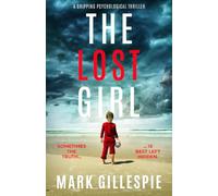 The Lost Girl: a gripping psychological thriller