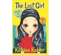 The Lost Girl - Book 2: Following My Heart: Books for Girls Aged 9-12