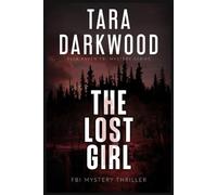 The Lost Girl: FBI Mystery Thriller: 1 (Ella Raven FBI Mystery Series)