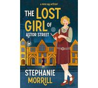The Lost Girl of Astor Street: A Piper Sail Mystery (Piper Sail Mysteries)