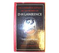 The Lost Girl (The Cambridge Edition of the Works of D. H. Lawrence)