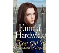 The Lost Girl's Beacon of Hope (The Hudsons Victorian saga)