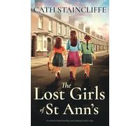 THE LOST GIRLS OF ST ANN’S an utterly heartbreaking and gripping family saga