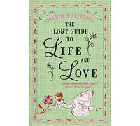 THE LOST GUIDE TO LIFE AND LOVE: A Charming Women's Fiction Mystery About Family Secrets and New Beginnings