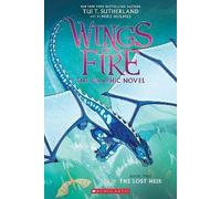 The Lost Heir (Wings of Fire Graphic Novel #2): Volume 2