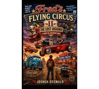 THE LOST HIGHWAY: BOOK 2 FLYING CIRCUS (FREDS FLYING CIRCUS)