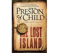 The Lost Island: A gripping and thrilling treasure-map spy adventure from the New York Times bestselling authors: 3 (Gideon Crew)
