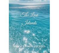 The Lost Islands (Sunsets, Secrets and Desires.)