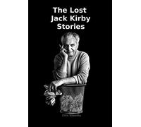 The Lost Jack Kirby Stories