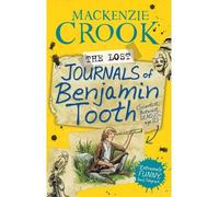 [(The Lost Journals of Benjamin Tooth)] [ By (author) Mackenzie Crook ] [September, 2014]