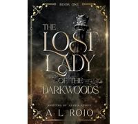 The Lost Lady of the Darkwoods
