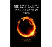 The Lost Lands: Book1 The Circle of Twelve