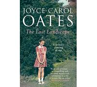 The Lost Landscape: An Arresting Memoir of the Childhood That Shaped a Beloved Writer