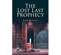 The Lost Last Prophecy