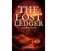The Lost Ledger: Book One of the Caprock Conspiracy (Caius Canyon: The Caprock Conspiracy)