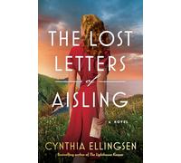 The Lost Letters of Aisling : A Novel