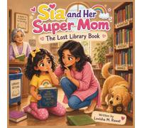 The Lost Library Book (Sia & Her Super Mom)