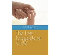 The Lost Magdalene Child