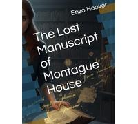 The Lost Manuscript of Montague House