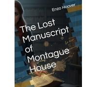 The Lost Manuscript of Montague House