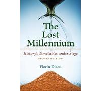 The Lost Millennium: History's Timetables Under Siege