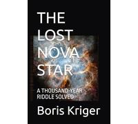 THE LOST NOVA STAR: A THOUSAND-YEAR RIDDLE SOLVED