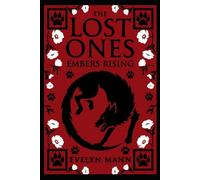 The Lost Ones: Embers Rising