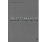 THE LOST PARADISE: ARVO PÄRT/ROBERT WILSON NEW REGION 0 DVD