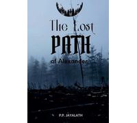 The Lost Path of Alexander