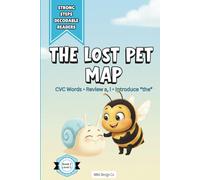 The Lost Pet Map, A Decodable Reader for Early Readers Featuring CVC Words and High-Frequency Word Practice: A Strong Steps Decodable Reader Book, ... Bug, 6x9 Format, Dyslexia font, Early Reader
