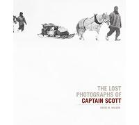 The Lost Photographs Of Captain Scott