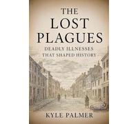 The Lost Plagues