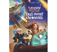 The Lost Planet Chronicles: A Space Quest of Science, Adventure and Friendship (Space Exploration Edition)