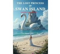 The Lost Princess of Swan Island