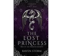 The Lost Princess, Rise of the Drakens Prequel 3