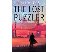 The Lost Puzzler – A Gripping Sci‑Fi Mystery – The Tarakan Chronicles: Book 1