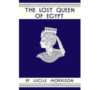 The Lost Queen of Egypt