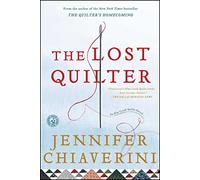 The Lost Quilter: An Elm Creek Quilts Novel: 14 (The Elm Creek Quilts)