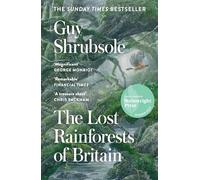 The Lost Rainforests of Britain