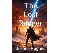 The Lost Ranger (The Shattered Realms Saga)