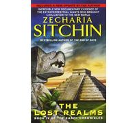 The lost realms: Book IV of the Earth Chronicles (The Earth Chronicles) by Sitchin, Zecharia (2007) Mass Market Paperback