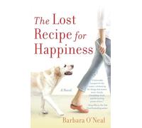 The Lost Recipe for Happiness: A Novel