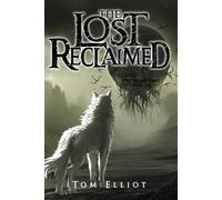 The Lost Reclaimed, The Grand Game, Book 8: A Dark Fantasy LitRPG Adventure
