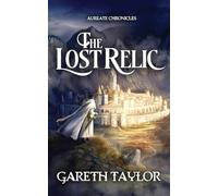 The Lost Relic: Aureate Chronicles: 1