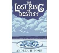 The Lost Ring of Destiny (The Standard Book of Anything Trilogy)