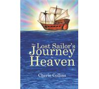 The Lost Sailor's Journey To Heaven