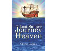The Lost Sailor's Journey To Heaven