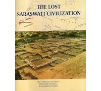 The Lost Saraswati Civilization