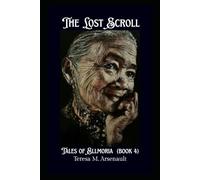THE LOST SCROLL: Tales of Ellmoria (Book 4)