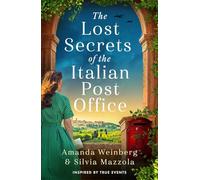 The Lost Secrets of the Italian Post Office: A BRAN NEW absolutely gripping and emotional, WW2 historical novel, perfect for 2025!